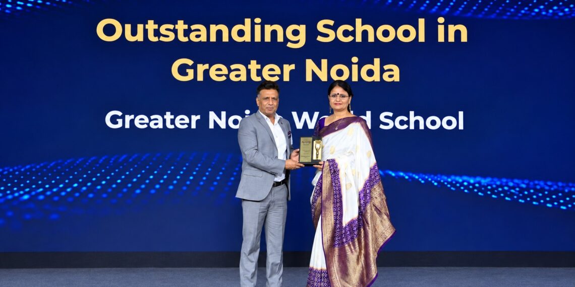 ग्रेटर नोएडा वर्ल्ड स्कूल के लिए गौरव का क्षण, विद्यालय को मिला “ग्रेटर नोएडा का उत्कृष्ट विद्यालय” सम्मान